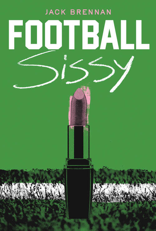 Book cover of Football Sissy: A Cross-Dressing Memoir