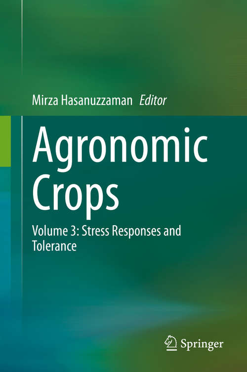 Agronomic Crops: Volume 3: Stress Responses and Tolerance