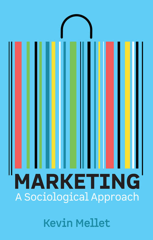 Book cover of Marketing: A Sociological Approach