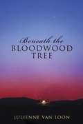 Beneath the bloodwood tree