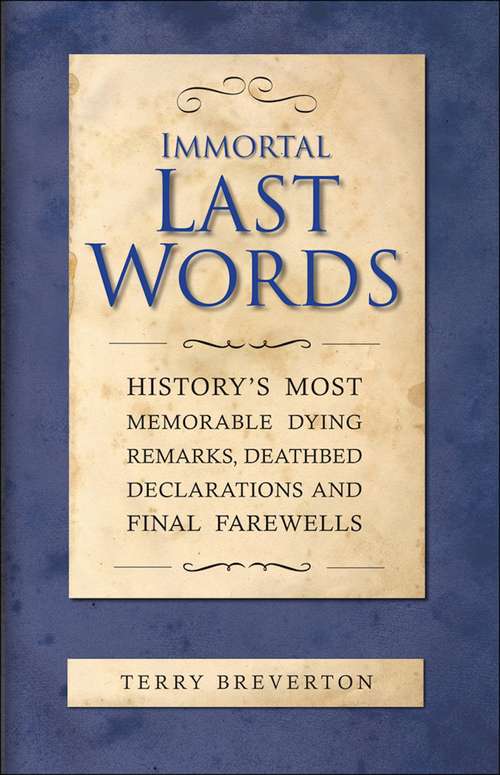 Book cover of Immortal Last Words