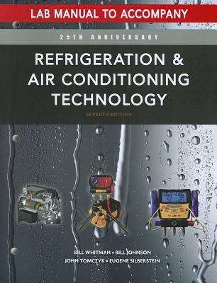 Book cover of Lab Manual to Accompany Refrigeration and Air Conditioning Technology: Concepts, Procedures, and Troubleshooting Techniques
