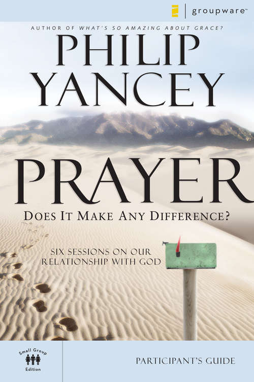 Book cover of Prayer Participant's Guide: Six Sessions on Our Relationship with God