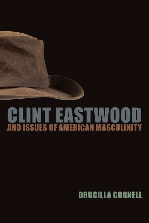 Book cover of Clint Eastwood and Issues of American Masculinity