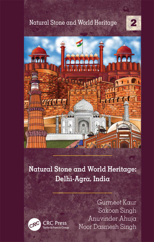 Natural Stone and World Heritage: Delhi-Agra, India