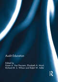 Audit Education (Special issue books from 'Accounting Education: an international journal')