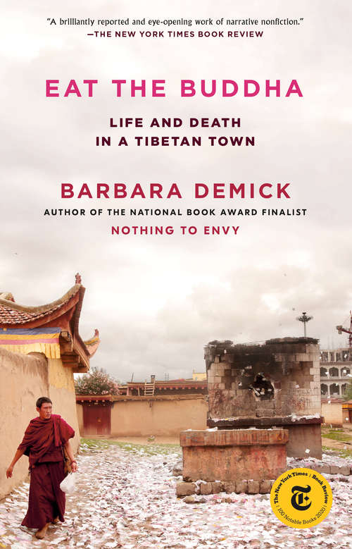 Book cover of Eat the Buddha: Life and Death in a Tibetan Town