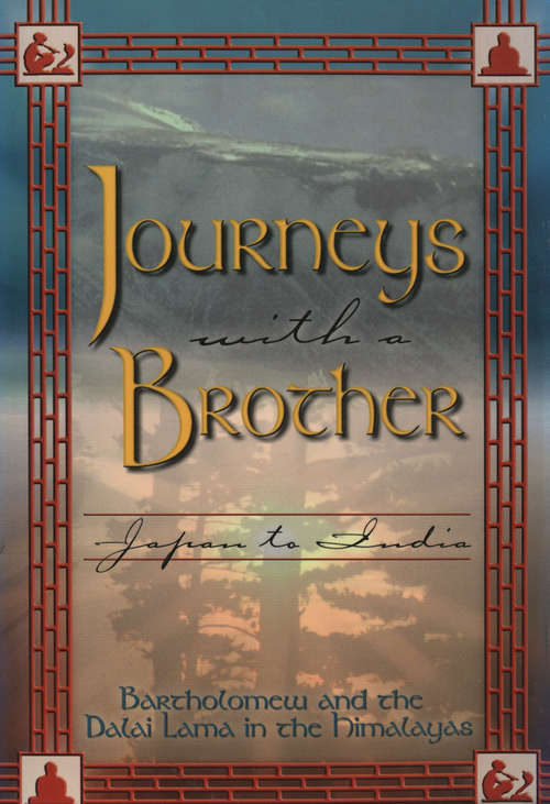 Book cover of Journeys With a Brother: Japan To India