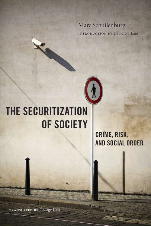 Book cover of The Securitization of Society: Crime, Risk, and Social Order