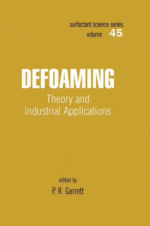 Book cover of Defoaming: Theory and Industrial Applications (Surfactant Science #45)