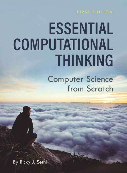Book cover of Essential Computational Thinking: Computer Science From Scratch