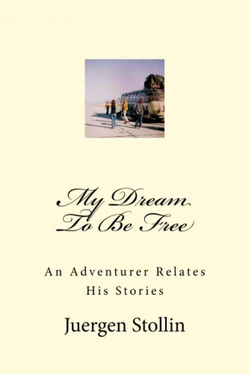 Book cover of My Dream To Be Free