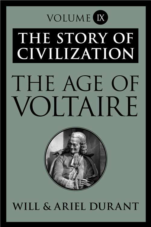 Book cover of The Age of Voltaire: The Story of Civilization, Volume IX