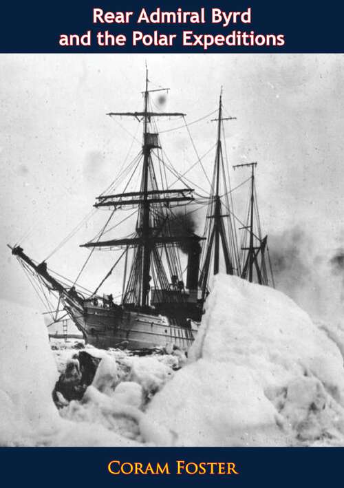 Book cover of Rear Admiral Byrd And The Polar Expeditions