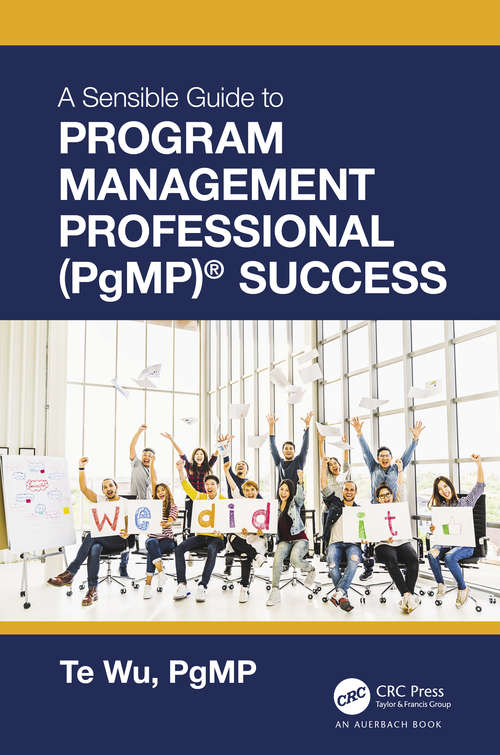 Book cover of The Sensible Guide to Program Management Professional (PgMP)® Success
