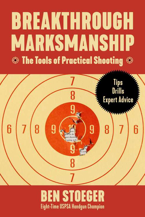 Book cover of Breakthrough Marksmanship: The Tools Of Practical Shooting