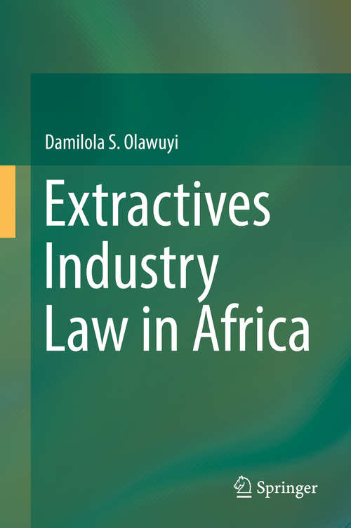 Book cover of Extractives Industry Law in Africa