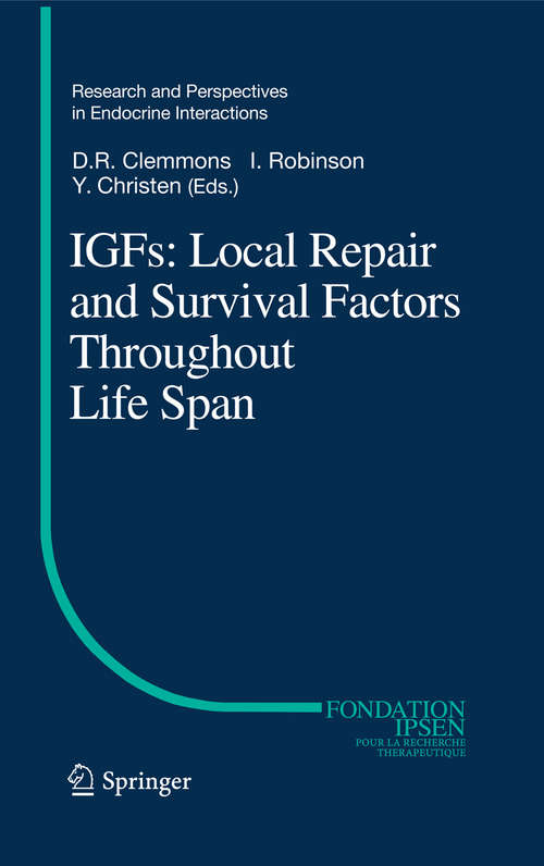 IGFs:Local Repair and Survival Factors Throughout Life Span