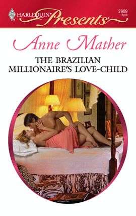 Book cover of The Brazilian Millionaire's Love-Child