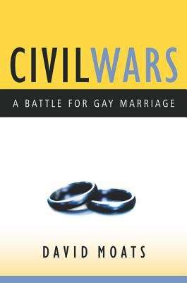 Book cover of Civil Wars: A Battle for Gay marriage