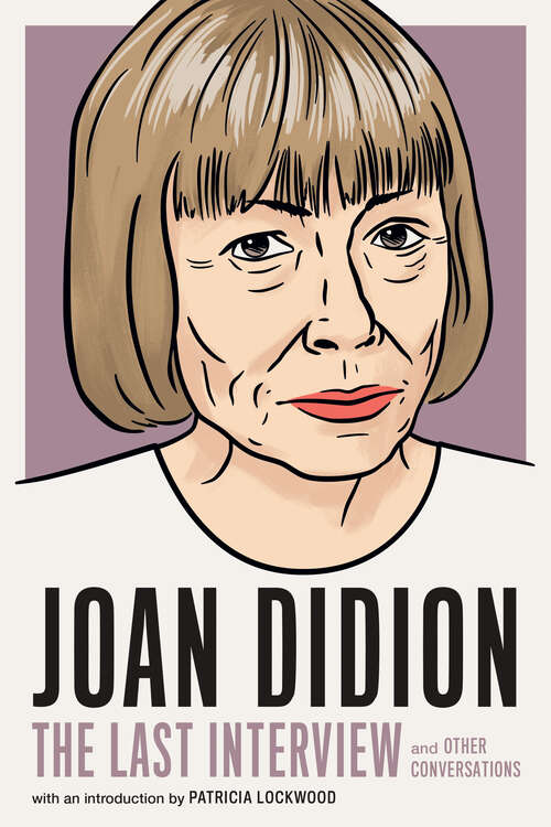 Book cover of Joan Didion: and Other Conversations