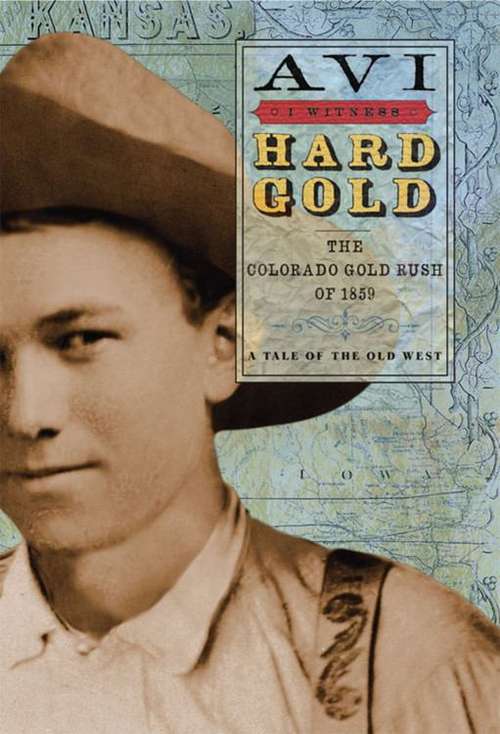 Book cover of Hard Gold: The Colorado Gold Rush Of 1859