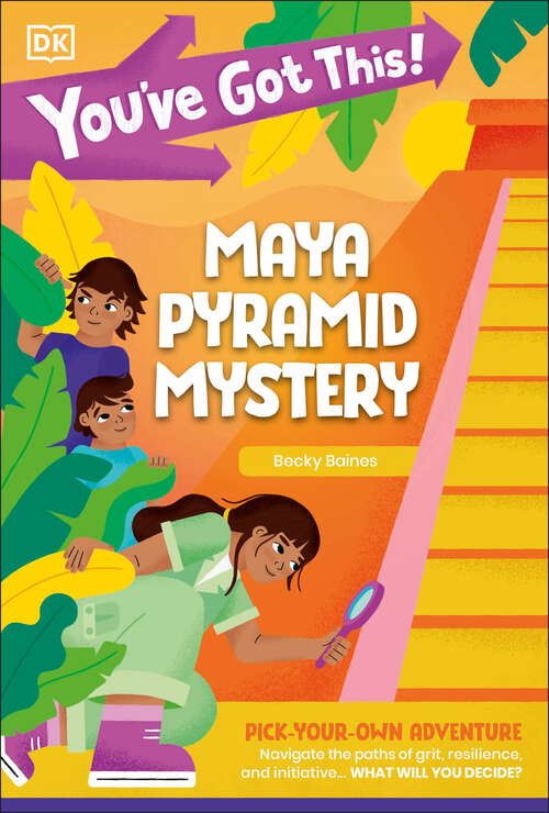 Book cover of You've Got This! Maya Pyramid Mystery: Pick Your Own Adventure (You've Got This!)