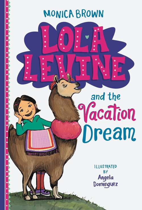 Lola Levine and the Vacation Dream (Lola Levine #5)