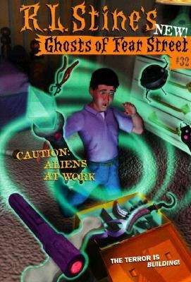 Caution: Aliens at Work (Ghosts of Fear Street)