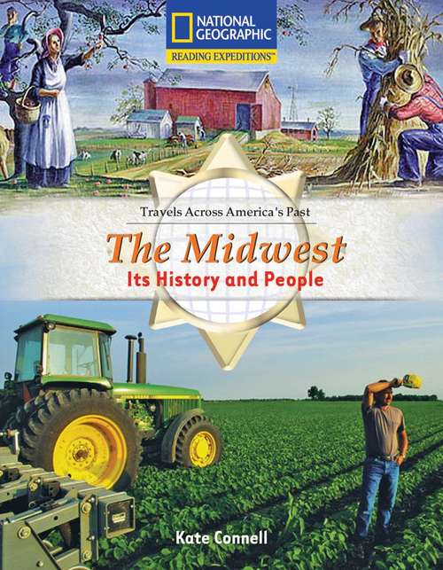 Book cover of The Midwest: Its History and People (Travels Across America's Past)