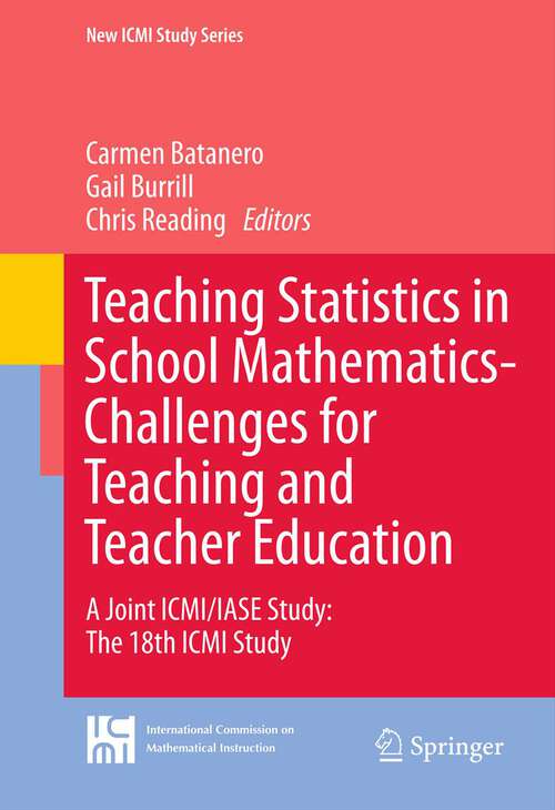 Book cover of Teaching Statistics in School Mathematics-Challenges for Teaching and Teacher Education
