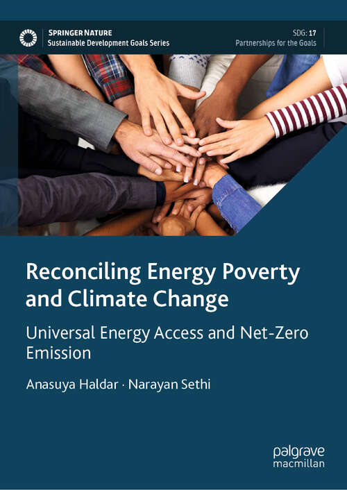 Book cover of Reconciling Energy Poverty and Climate Change: Universal Energy Access and Net-Zero Emission (Sustainable Development Goals Series)