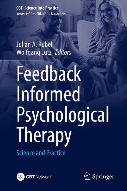 Book cover of Feedback Informed Psychological Therapy: Science and Practice (CBT: Science Into Practice)