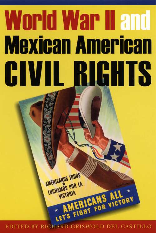 Book cover of World War II and Mexican American Civil Rights