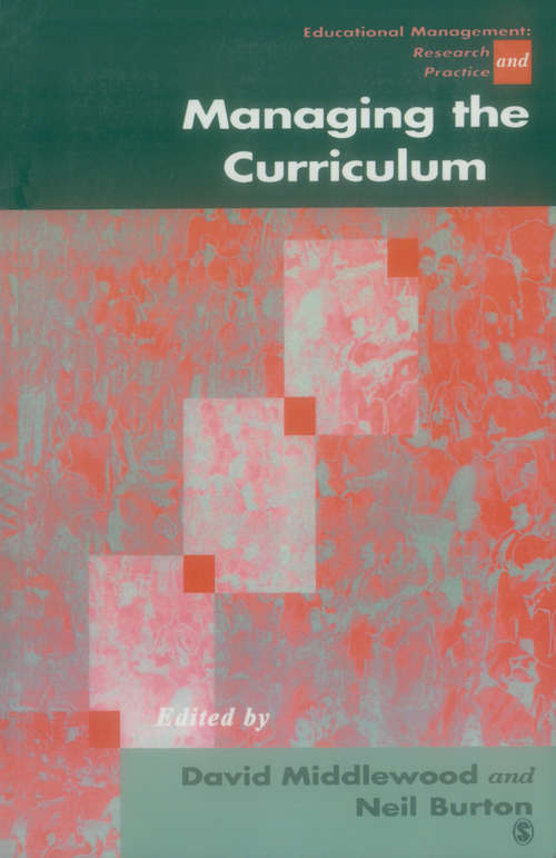 Managing the Curriculum (Centre for Educational Leadership and Management #7)