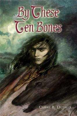 Book cover of By These Ten Bones