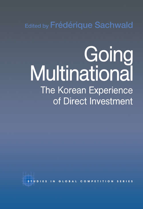 Book cover of Going Multinational: The Korean Experience of Direct Investment (Routledge Studies in Global Competition)