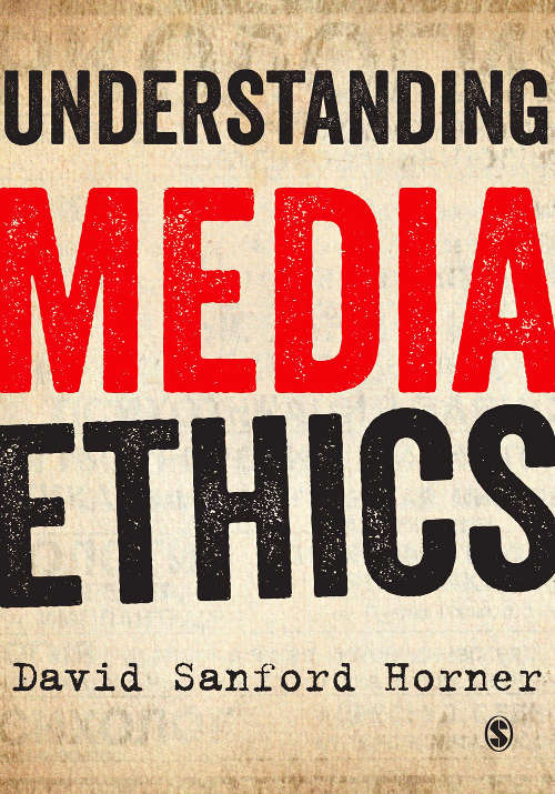 Book cover of Understanding Media Ethics