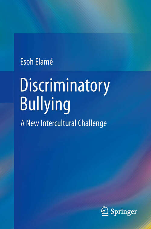 Book cover of Discriminatory Bullying: A New Intercultural Challenge