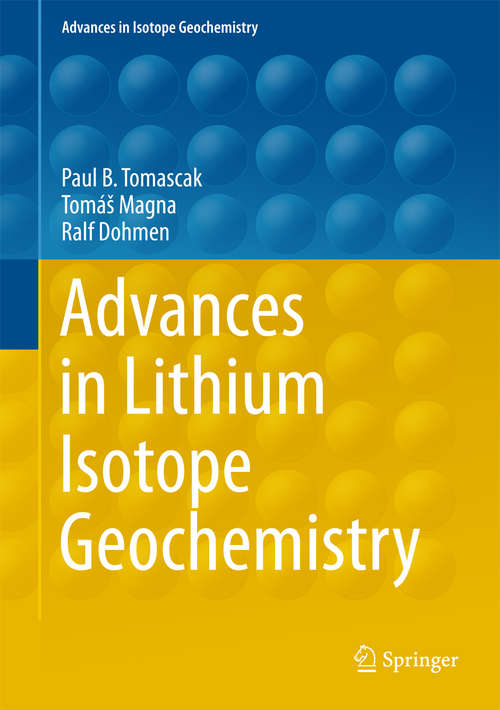 Advances in Lithium Isotope Geochemistry (Advances in Isotope Geochemistry)