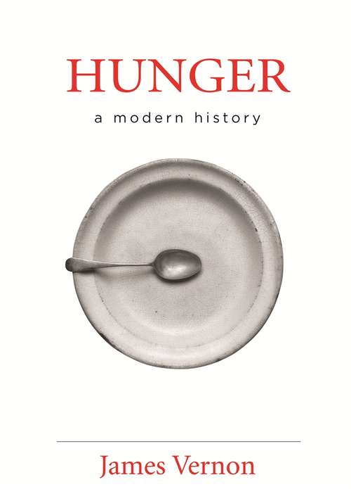 Hunger: A Modern History