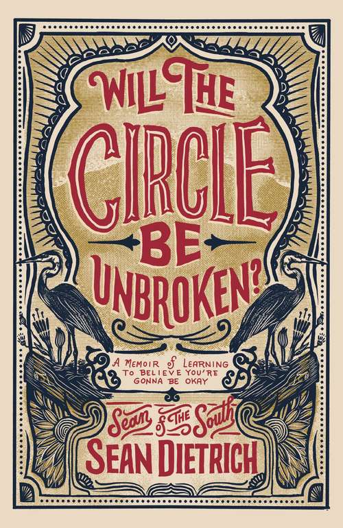 Book cover of Will the Circle Be Unbroken?: A Memoir of Learning to Believe You’re Gonna Be Okay