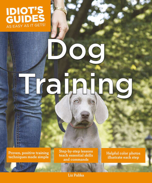 Book cover of Dog Training (Idiot's Guides)