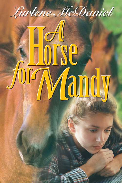 Book cover of A Horse for Mandy (Lurlene McDaniel Books)
