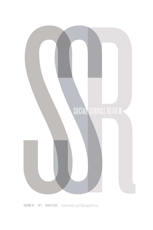 Book cover of Social Service Review, volume 97 number 1 (March 2023)