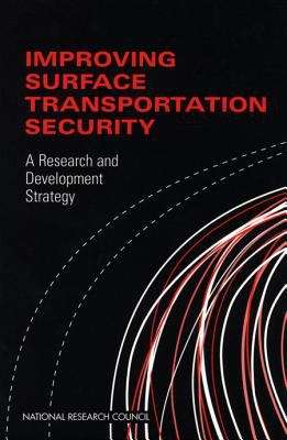 Book cover of Improving Surface Transportation Security: A Research and Development Strategy