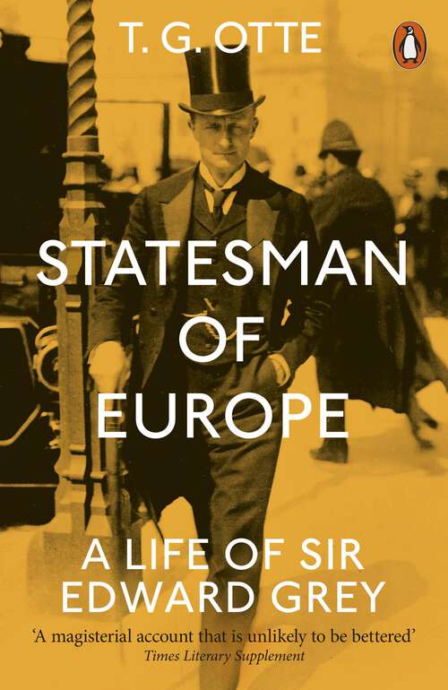 Book cover of Statesman of Europe: A Life of Sir Edward Grey