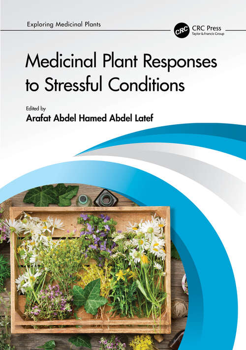 Book cover of Medicinal Plant Responses to Stressful Conditions (Exploring Medicinal Plants)