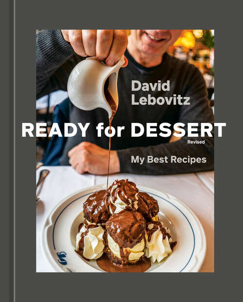 Book cover of Ready for Dessert, Revised: My Best Recipes [A Baking Book]