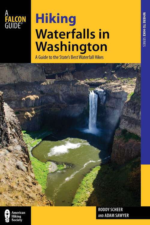 Book cover of Hiking Waterfalls in Washington: A Guide to the State's Best Waterfall Hikes (Hiking Waterfalls)
